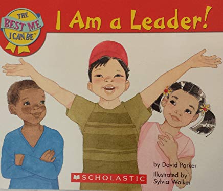 The Best Me I Can Be- I Am A Leader! I Am Confident!